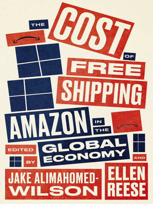 Title details for The Cost of Free Shipping by Jake Alimahomed-Wilson - Wait list